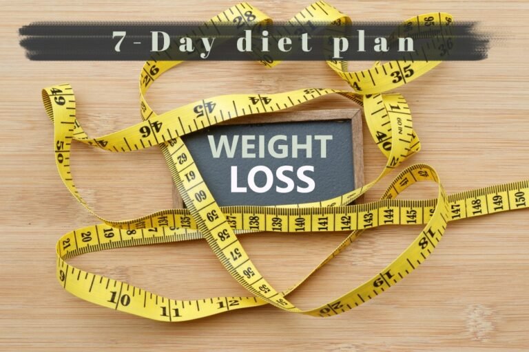 7-Day Diet Plan For Weight Loss